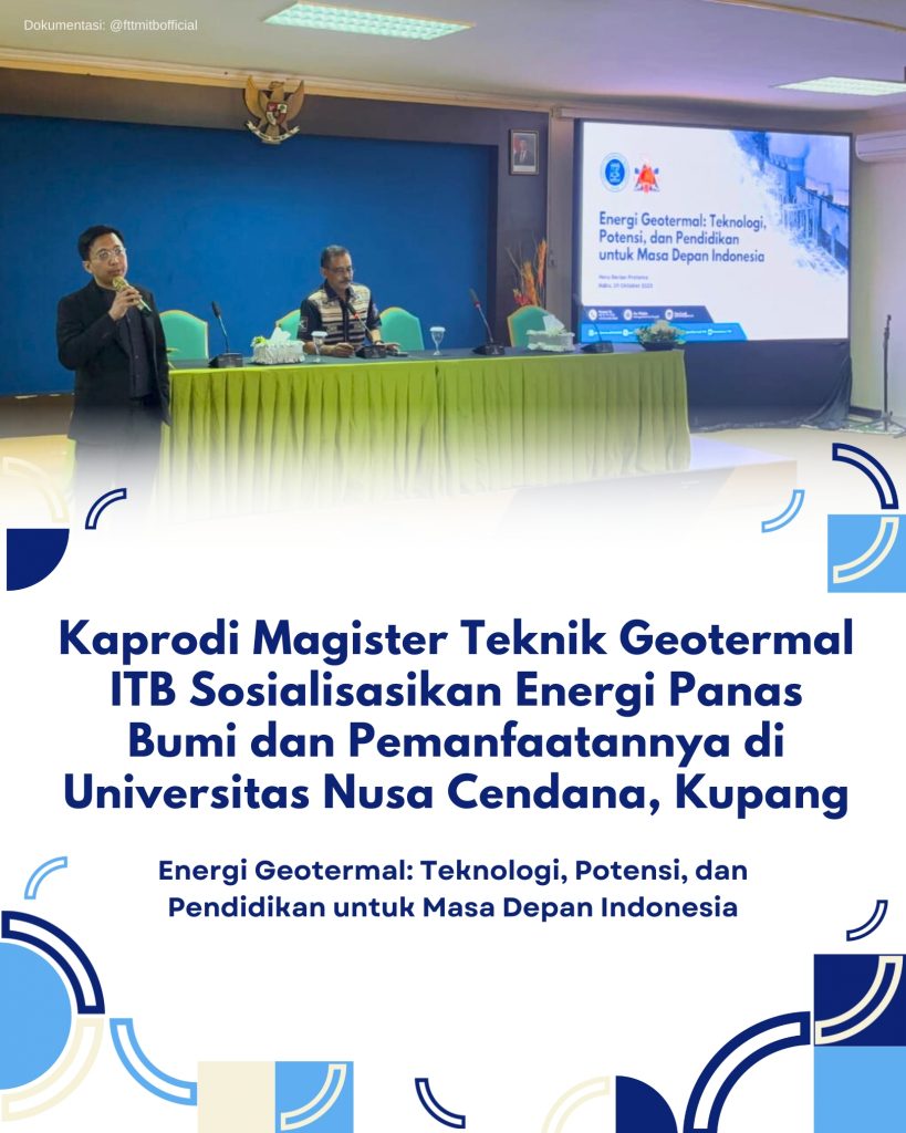 Kaprodi Magister Teknik Geotermal ITB Sosialisasikan Energi Panas Bumi dan Pemanfaatannya di Universitas Nusa Cendana, Kupang