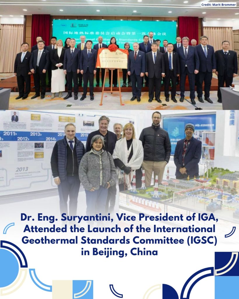Dr. Eng. Suryantini, Vice President of IGA, Attended the Launch of the International Geothermal Standards Committee (IGSC) in Beijing, China
